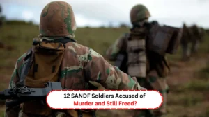 12 SANDF Soldiers Accused of Murder and Still Freed