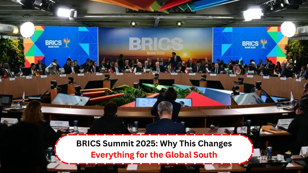 BRICS Summit 2025 Why This Changes Everything for the Global South