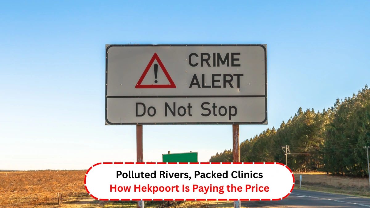 Anyone in Government Listening? into Hekpoort Shocking Crime