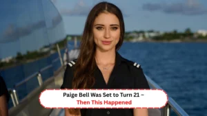 Paige Bell Was Set to Turn 21 – Then This Happened
